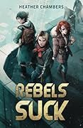 Rebels Suck