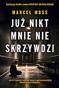 Już nikt mnie nie skrzywdzi