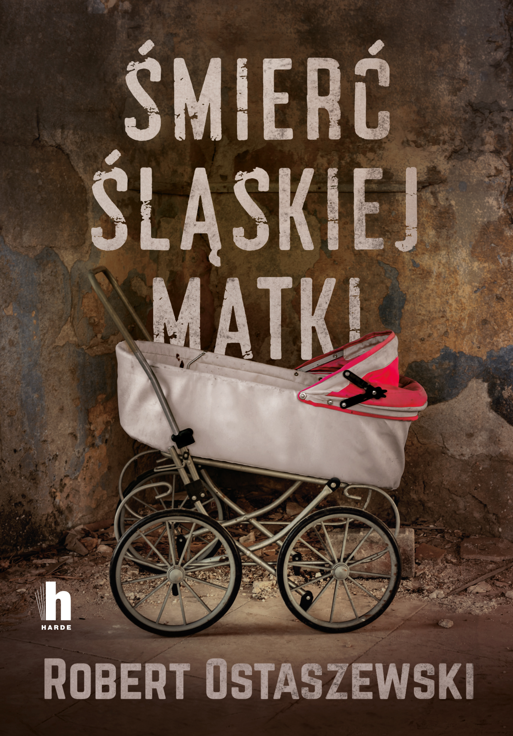 Śmierć śląskiej matki (Śląska seria kryminalna, #3)