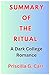 SUMMARY OF THE RITUAL by Priscilla G. Carr