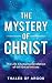 The Mystery of Christ: The ...