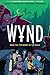Wynd, Book Two: The Secret of the Wings