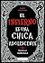 El infierno es una chica adolescente