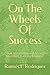 On The Wheels Of Success by Ramsés F. Rodríguez