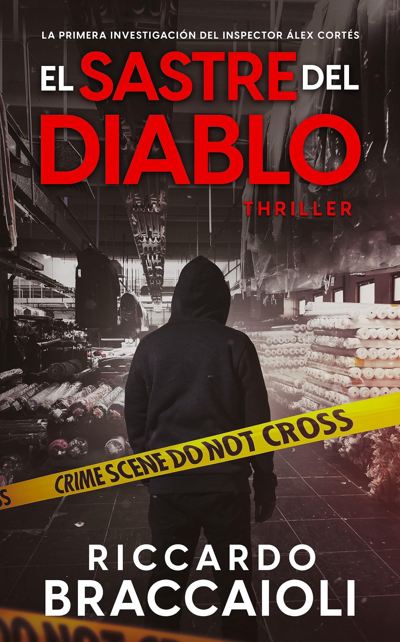 El sastre del diablo (Inspector Álex Cortés, #0 )