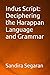 Indus Script: Deciphering t...