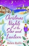 Christmas Nights at the Star and Lantern by Helen Rolfe