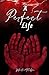 A Perfect Life (Perfect Wor...