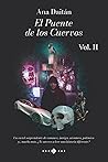 El Puente de los Cuervos Vol. II by Ana Daitán