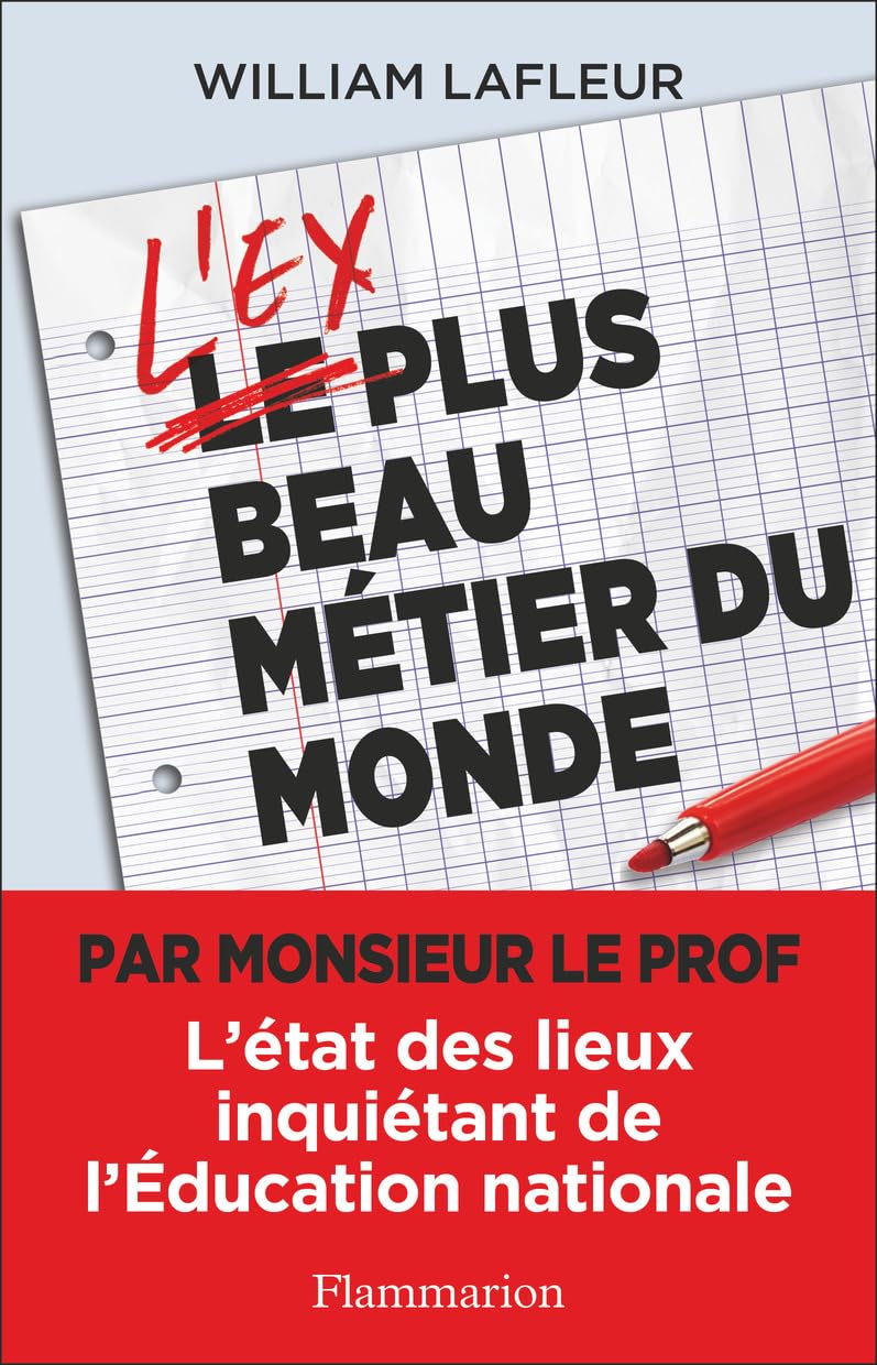 L'ex plus beau métier du monde: L'état des lieux inquiétant de l'Éducation nationale (Paperback)