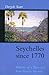 Seychelles Since 1770: Hist...