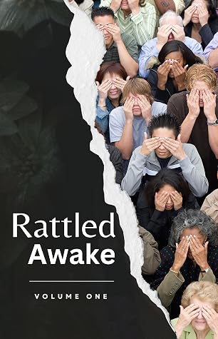 Rattled Awake: Volume One