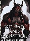 Big, Bad, and Mon...