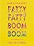Fatty Fatty Boom Boom: A Memoir of Food, Fat, and Family