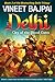 Delhi: City of the Blood Gates