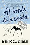 Al borde de la caída by Rebecca Serle