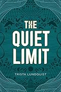 The Quiet Limit