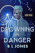 Drowning in Danger