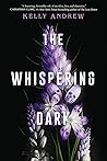 The Whispering Dark by Kelly Andrew