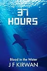 37 Hours: Blood i...