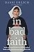 In Bad Faith