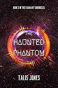 The Haunted Phantom