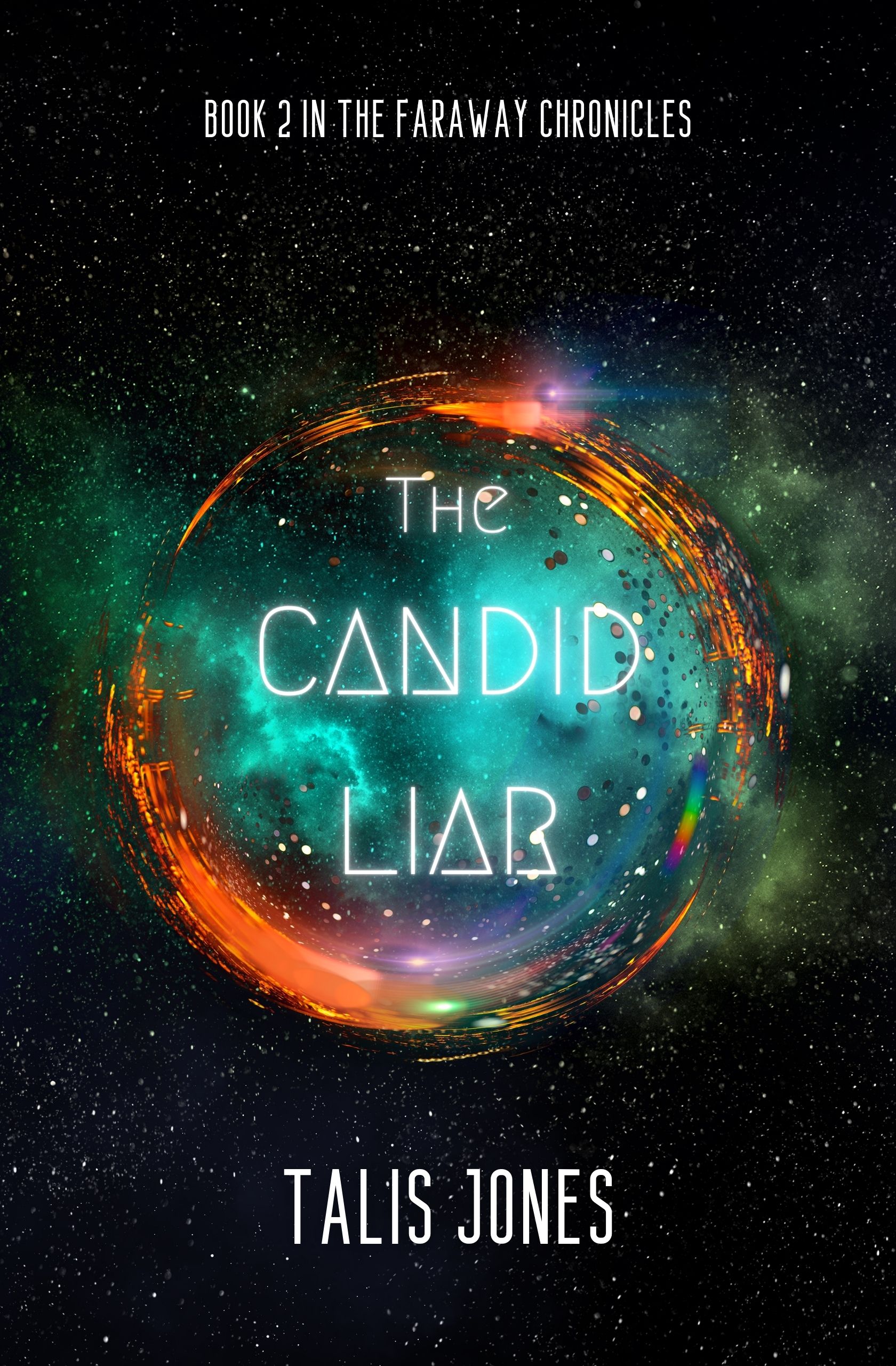 The Candid Liar (Faraway Chronicles, #2)
