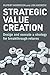 Strategic Value Creation: D...