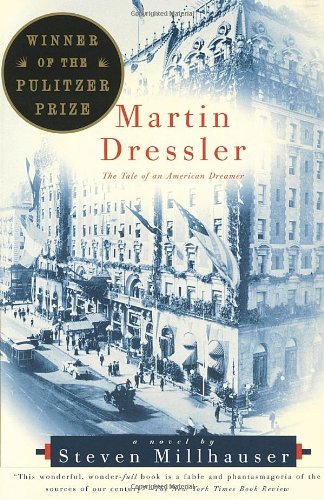 Martin Dressler: The Tale of an American Dreamer