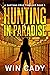 Hunting In Paradise by Win Cady