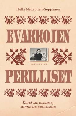 Evakkojen perilliset (Hardcover)