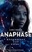 Anaphase (Gefangene der Ang...