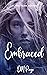 Embraced (Alpha Team #3)