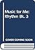 Music for Me: Rhythm Bk. 3