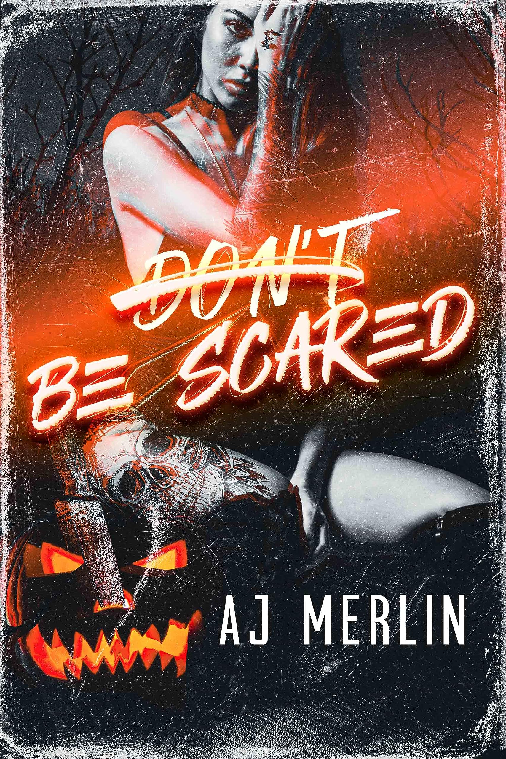 Don't Be Scared (Kindle Edition)