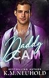 Daddy Cam by K.M. Neuhold