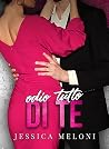 Odio tutto di te