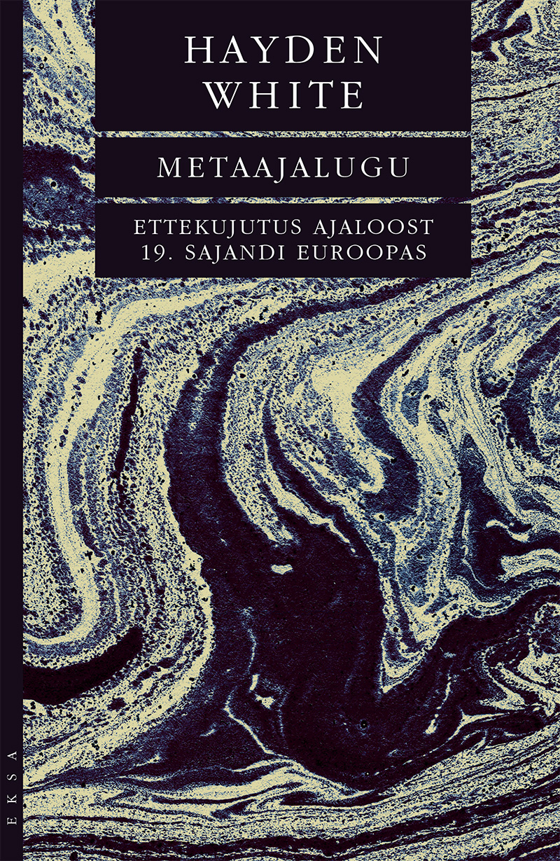 Metaajalugu : ettekujutus ajaloost 19. sajandi Euroopas