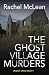 The Ghost Village Murders (Dorset Crime)