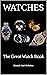 Watches - The Great Watch B...