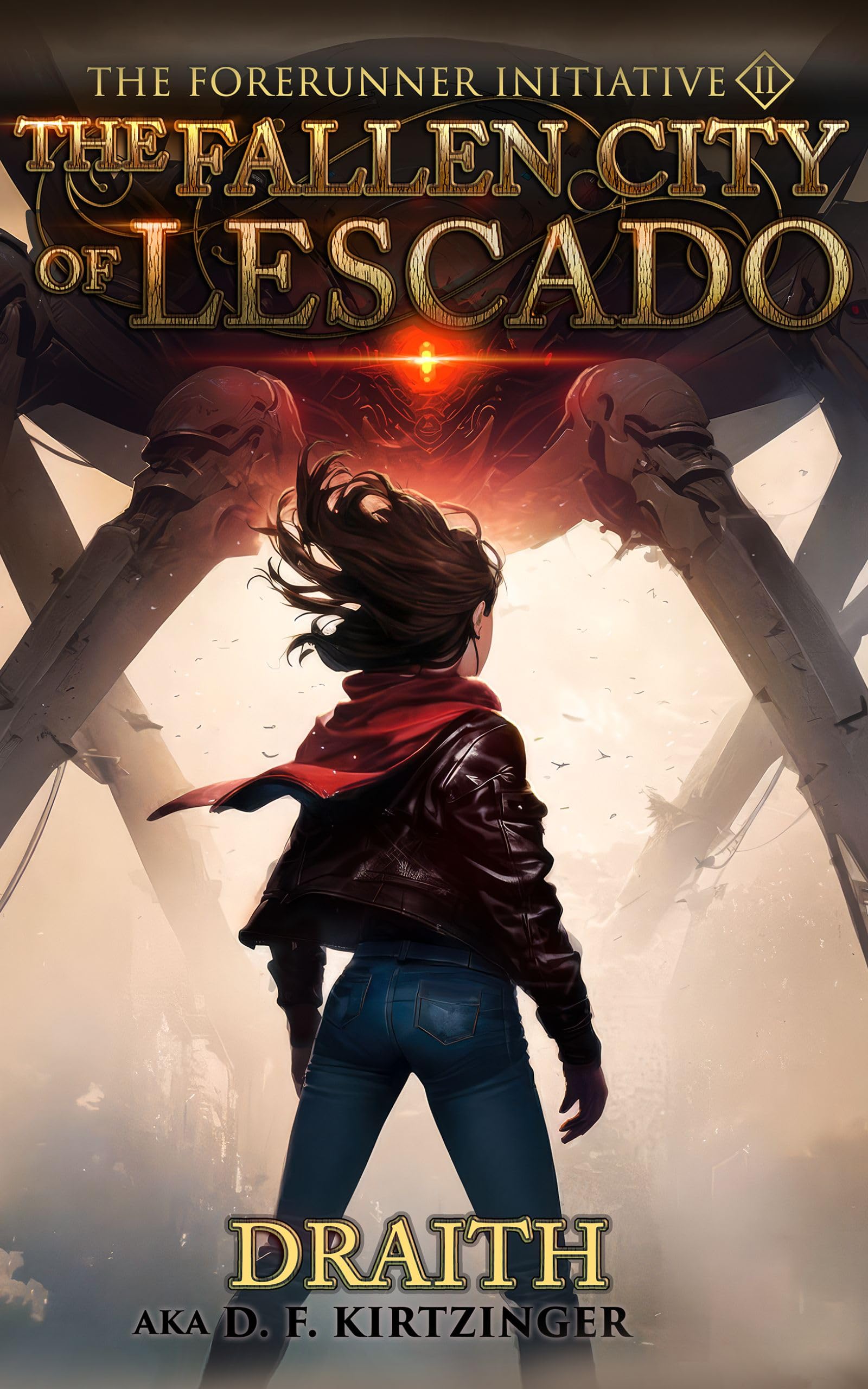 The Fallen City of Lescado (The Forerunner Initiative #2)