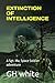 EXTINCTION OF INTELLIGENCE: A Sgt. Ma, Space Soldier adventure
