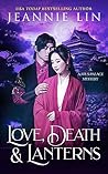 Book cover for Love, Death & Lanterns (The Pingkang Li Mysteries, #4.5)