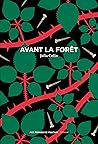 Avant la forêt by Julia Colin