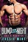 Bump in the Night (Hot & Haunted, #1) Book cover for Bump in the Night (Hot & Haunted, #1)
