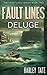 Deluge: A Post-Apocalyptic Disaster Thriller (Fault Lines)