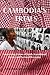 Cambodia's Trials by Robin Biddulph