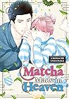 Matcha Made in Heaven, Vol. 6 by Umebachi Yamanaka