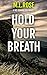 Hold Your Breath (DCI Rohan Roy #5)