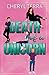 Death of a Unicorn: An Unconventional Romance (The Unicorn Confessions)